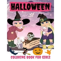 Halloween Coloring Book for Girls: Halloween Books for Kids: A Fun Halloween Coloring Gift Book for Boys and Girls, Halloween Coloring Book for Kids Ages 2-4, 4-8,8-12, Great Halloween Gift / Nb:106 (