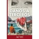 thumbnail image 1 of Libro Daños A Terceros. Tapa Blanda, Autor David Martin Del Campo, Editorial Universo De Libros, 1 of 1