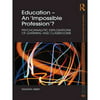Education - an Impossible Profession?: Psychoanalytic Explorations of Learning and Classrooms