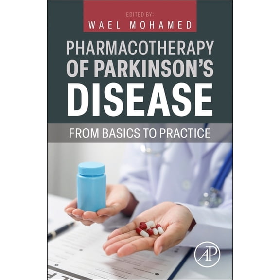 Pharmacological Foundations of Parkinson's Disease: From Mechanisms to Clinical Practice, (Paperback)