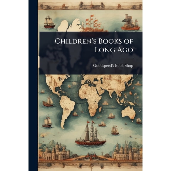 Children's Books of Long Ago, (Paperback)