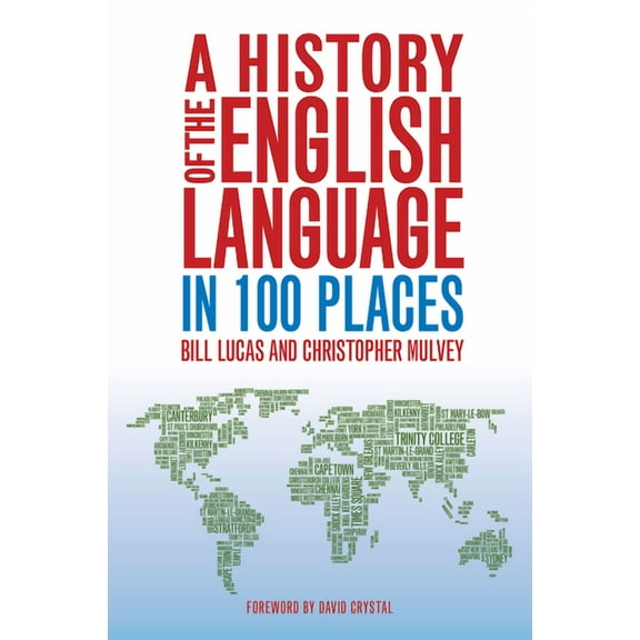 A History of the English Language in 100 Places (Hardcover)
