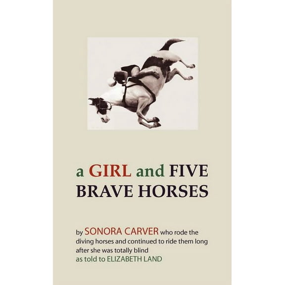 A Girl and Five Brave Horses, (Hardcover)