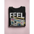 thumbnail image 3 of Feel The Music Quote Sweatshirt Women -Image by Shutterstock, Female x-Large, 3 of 4