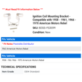 thumbnail image 2 of Ignition Coil Mounting Bracket - Compatible with 1958 - 1961, 1966 - 1970 American Motors Rebel 1959 1960 1967 1968 1969, 2 of 2