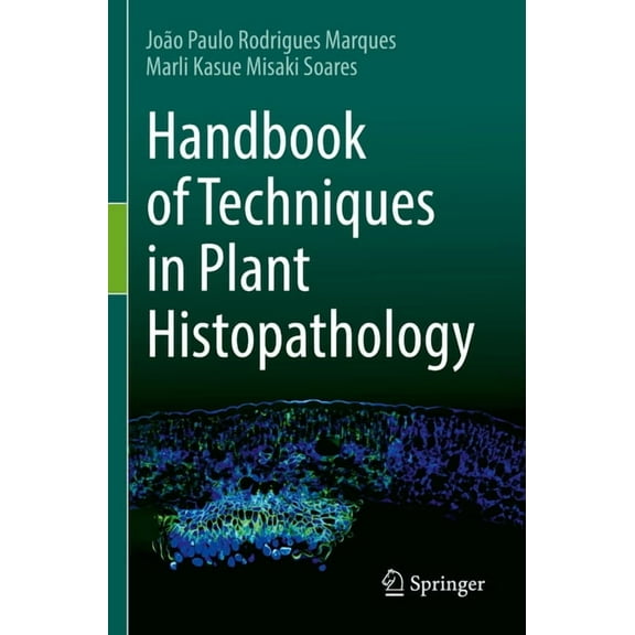 Handbook of Techniques in Plant Histopathology, (Paperback)