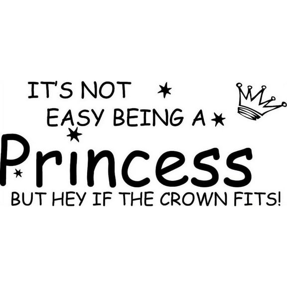 Black 32" x 14" Not easy being a Princess.... Vinyl Wall Art Home Decor Decal Sticker