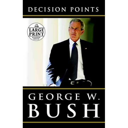 Decision Points (Random House Large Print) by George Bush