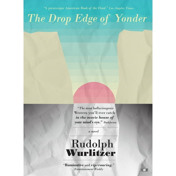 The Drop Edge of Yonder, (Paperback)