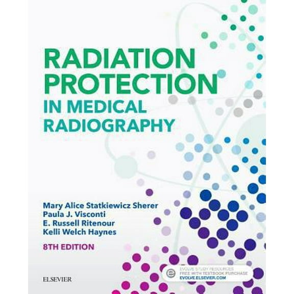 Pre-Owned Radiation Protection in Medical Radiography (Paperback) 0323446663 9780323446662