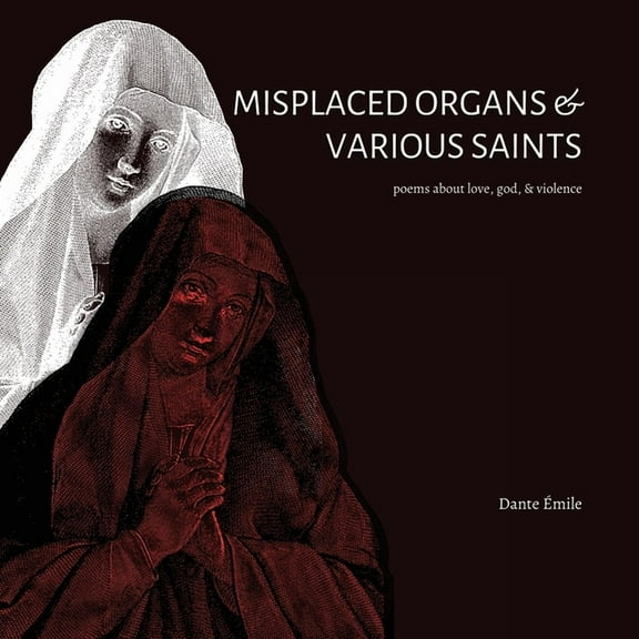 Misplaced Organs & Various Saints, (Paperback)