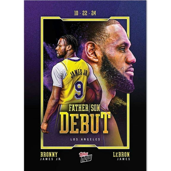 NBA 2024-25 Topps NOW Basketball Bronny James Jr./ LeBron James #1 (Father / Son Debut)