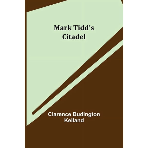 Mark Tidd's Citadel, (Paperback)