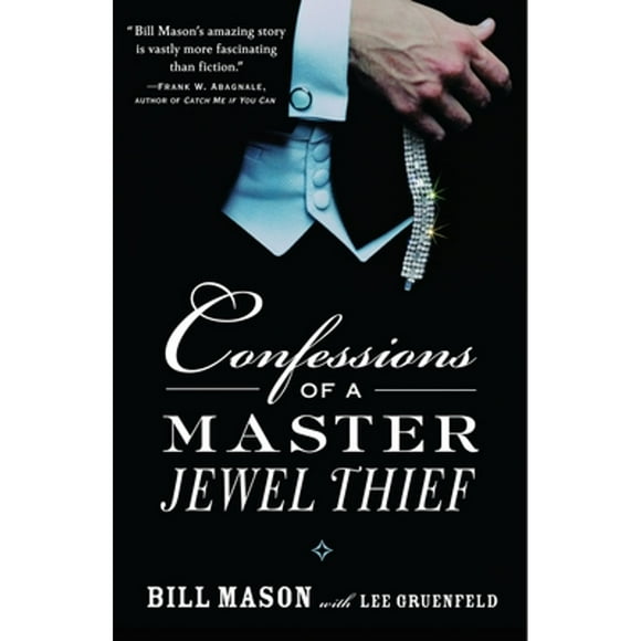Pre-Owned Confessions of a Master Jewel Thief (Paperback 9780375760716) by Bill Mason, Lee Gruenfeld