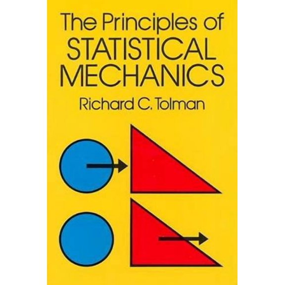 Dover Books on Physics The Principles of Statistical Mechanics, (Paperback)