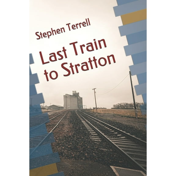 Last Train to Stratton (Paperback)