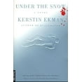 thumbnail image 1 of Pre-Owned Under the Snow: A Novel (Paperback) 0312200382 9780312200381, 1 of 1
