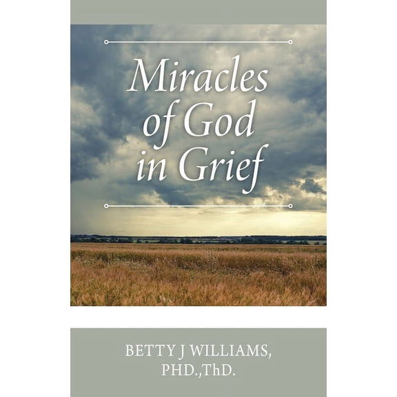 Miracles of God in Grief (Paperback)