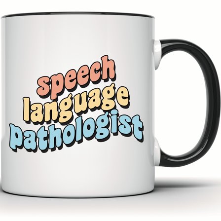 Speech Language Pathologist Mug - SLP Gift - Therapist Mug - Speech Therapy Funny Mug - Student SLP Graduation Gift - Appreciation Mug - 11 Ounce Black Rim Handle Novelty Coffee Cup - WMUG1932-BLK