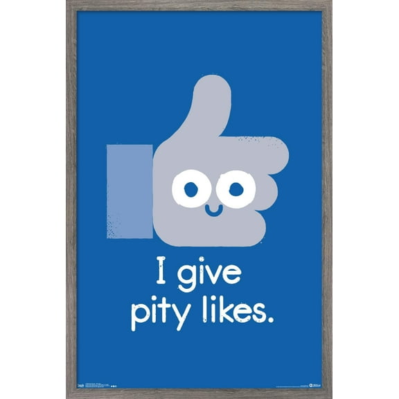 DaVid Olenick - I Give Pity Likes Wall Poster, 22.375" x 34", Framed