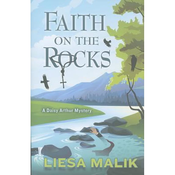 Pre-Owned Faith on the Rocks (A Daisy Arthur Mystery) (Hardcover) 1432827138 9781432827137