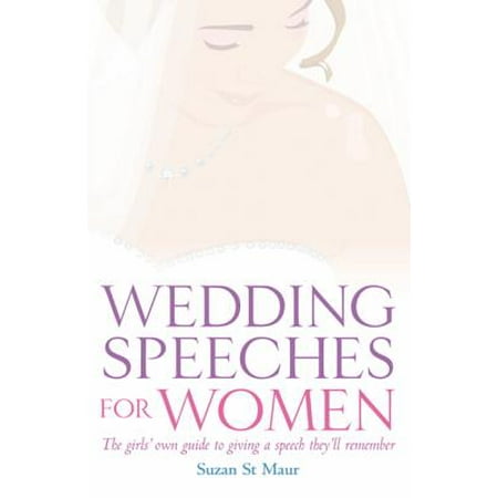 Wedding Speeches For Women - eBook (Best Wedding Mc Opening Speech)