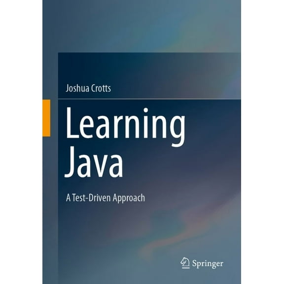 Learning Java: A Test-Driven Approach, (Paperback)