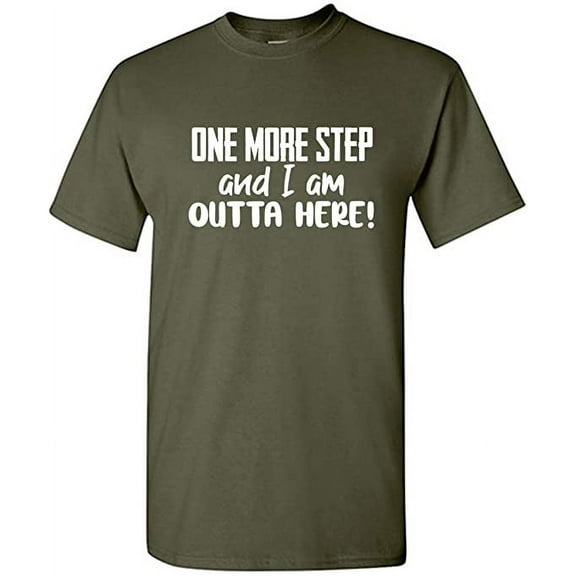 RedBarn One More Step Funny Sarcastic Novelty Mens Graphic T Shirts