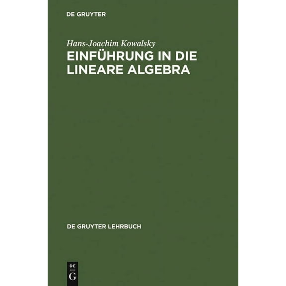 de Gruyter Lehrbuch Einführung in Die Lineare Algebra, (Hardcover)