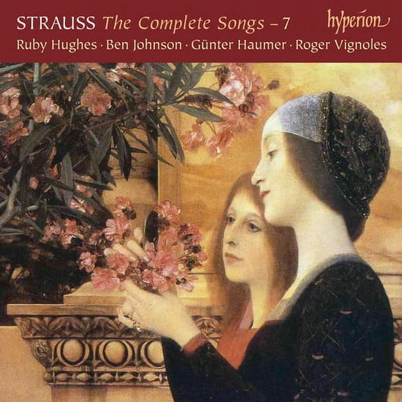 Strauss,R. / Hughes,Ruby / Johnson,Ben - Complete Songs Vol.7 - Music & Performance - CD