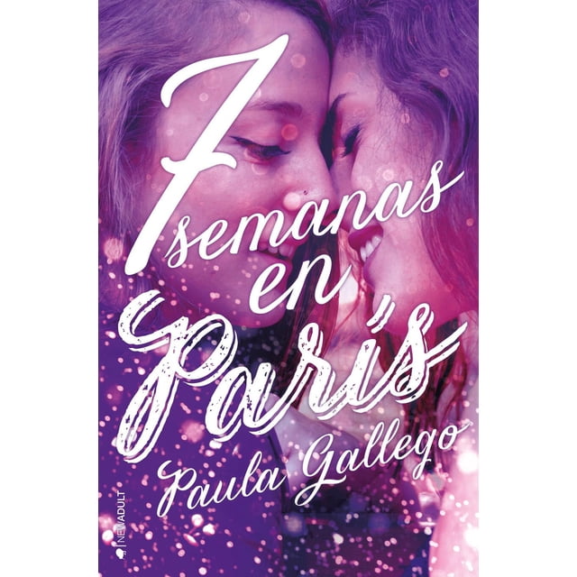 Libro 7 Semanas En Paris Tapa Blanda, Autor Paula Gallego, Editorial Ediciones Kiwi