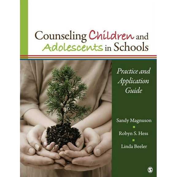 Counseling Children and Adolescents in Schools: Practice and Application Guide, (Paperback)