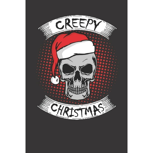 Creepy Christmas Skull Schadel Weihnachten A5 Dot Grid Punkte 1 Seiten Notizbuch ebuch esplaner Wochenplaner Planer Geschenk Paperback Walmart Com Walmart Com