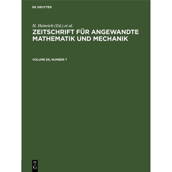 Zeitschrift Für Angewandte Mathematik Und Mechanik. Volume 69, Number 7, (Hardcover)