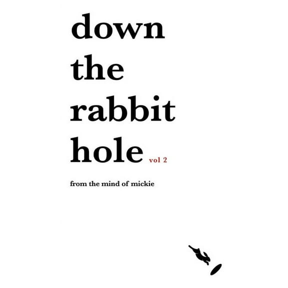 Down the rabbit hole Volume 2, (Paperback)
