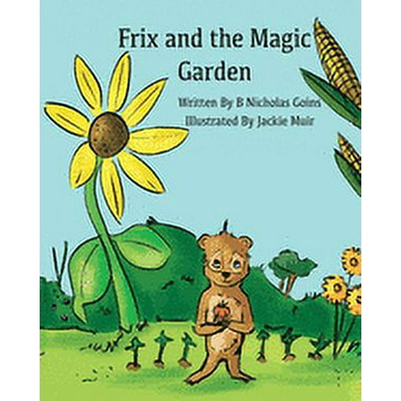 Frix and the Magic Garden, (Paperback)
