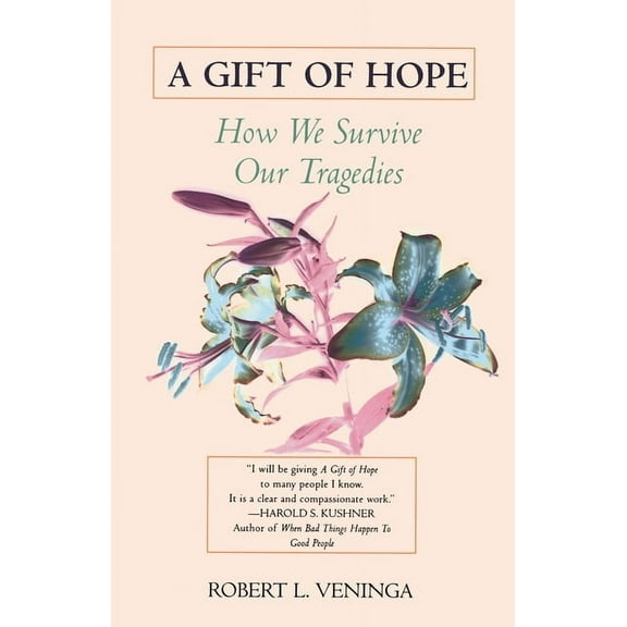 A Gift of Hope: How We Survive Our Tragedies, (Paperback)