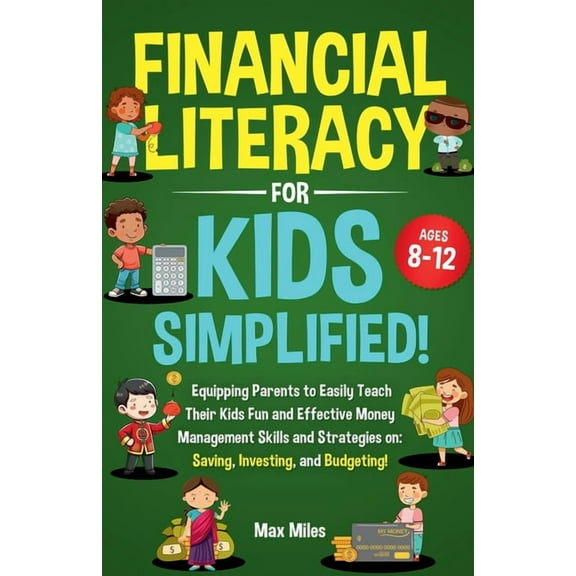 Financial Literacy For Kids, Simplified!, (Paperback)