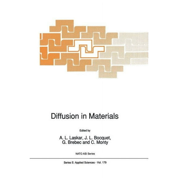 NATO Science Series E: Diffusion in Materials, Book 179, (Paperback)