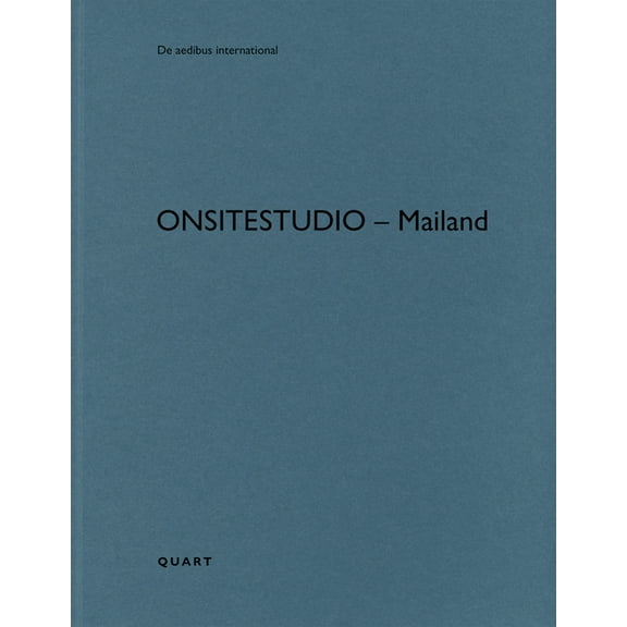 ONSITESTUDIO – Mailand/Milan : De aedibus international (Paperback)