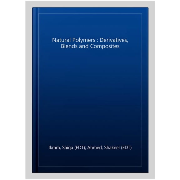 Pre-Owned Natural Polymers : Derivatives, Blends and Composites
