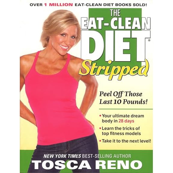 Pre-Owned The Eat-Clean Diet Stripped: Peel Off Those Last 10 Pounds!, 9781552100868, 1552100863, Paperback, 1 edition