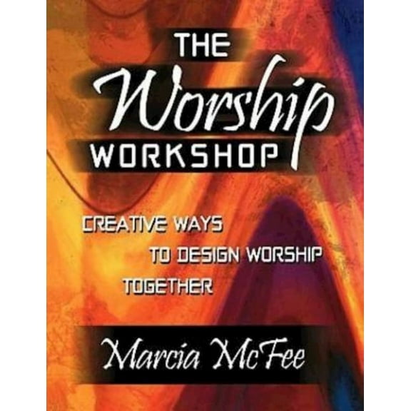 The Worship Workshop, (Paperback)