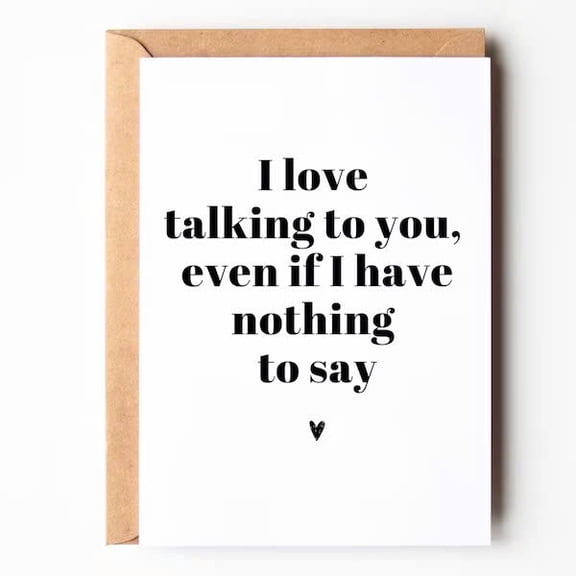 I Love Talking to You Greeting Card – Funny and Sweet Blank Card with Envelope – Perfect for Friends, Loved Ones, or Just Because