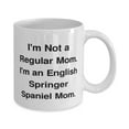thumbnail image 2 of Unique English Springer Spaniel Dog Gifts, I'm Not a Regular Mom. I'm an English, Epic Holiday 15oz Mug From Pet Lovers, 2 of 2