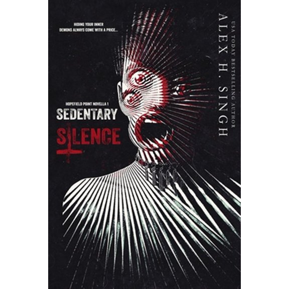 Pre-Owned Hopefield Point Novella Sedentary Silence: Hiding your inner DEMONS always come with a price..., Book 1, (Paperback)