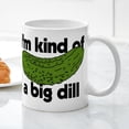 thumbnail image 3 of CafePress - I'm Kind Of A Big Dill - 11 oz Ceramic Mug - Novelty Coffee Tea Cup, 3 of 4