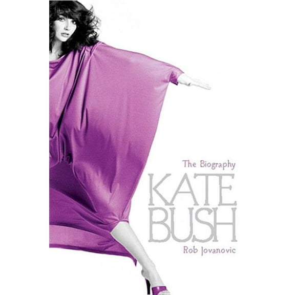 Kate Bush : The Biography (Paperback)
