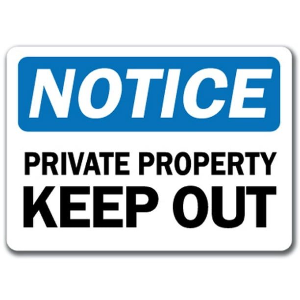 Notice Sign - Private Property Keep Out - 10