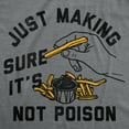 thumbnail image 2 of Mens Funny T Shirts Just Making Sure Its Not Poison Sarcastic Food Graphic Novelty Tee for Men Graphic Tees, 2 of 9